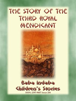 cover image of THE STORY OF THE THIRD ROYAL MENDICANT--A Tale from the Arabian Nights